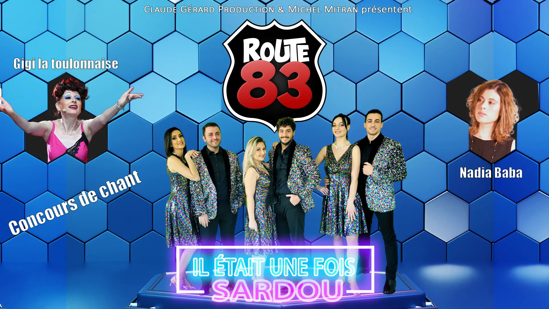 Claude gerard production présente Route 83